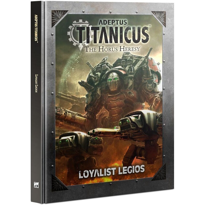 Правила Games Workshop WH40K: Adeptus Titanicus Loyalist Legios - 400-42